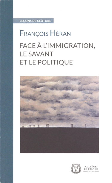 Couverture de Face à l'immigration, le savant et le politique
