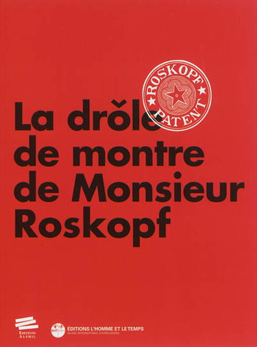 Couverture de La drôle de montre de monsieur Roskopf