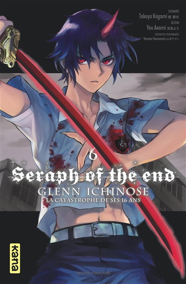 Couverture de Seraph of the end : Glenn Ichinose : la catastrophe de ses 16 ans. Vol. 6