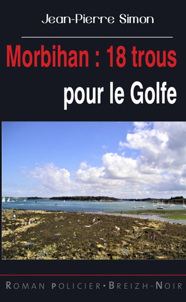 Couverture de Morbihan : 18 trous pour le golfe