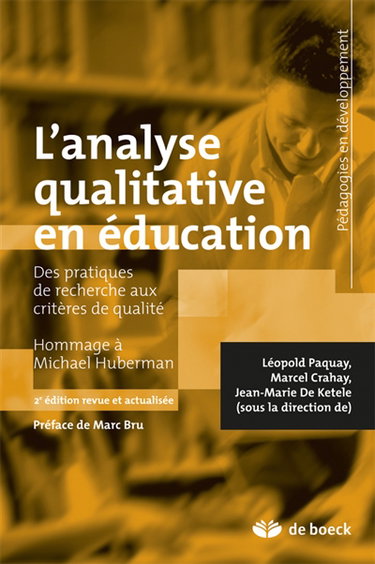 Couverture de L'analyse qualitative en éducation : des pratiques de recherche aux critères de qualité : hommage à Michael Huberman