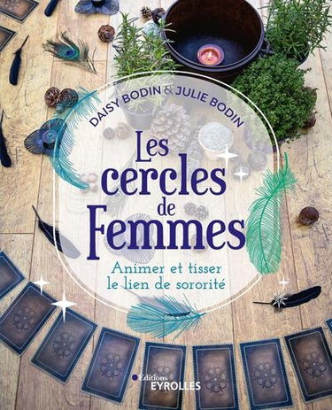 Couverture de Les cercles de femmes : animer et tisser le lien de sororité