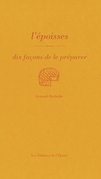 Couverture de L'époisses : dix façons de le préparer