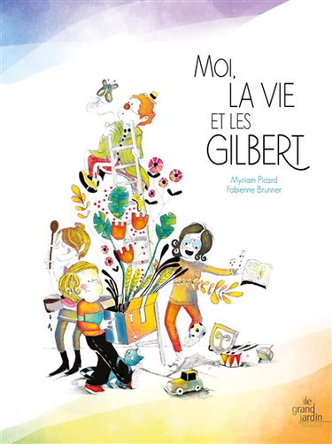 Couverture de Moi, la vie et les Gilbert
