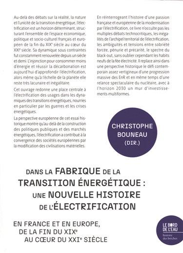 Couverture de Dans la fabrique de la transition énergétique : une nouvelle histoire de l'électrification en France et en Europe, de la fin du XIXe au coeur du XXIe siècle