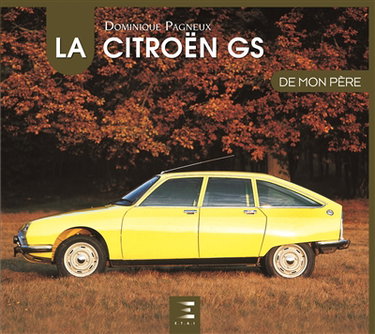 Couverture de La Citroën GS de mon père