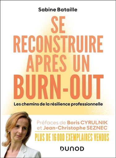 Couverture de Se reconstruire après un burn-out : les chemins de la résilience professionnelle