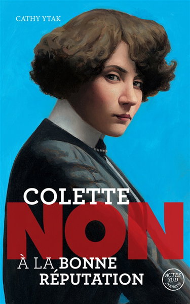 Couverture de Colette : non à la bonne réputation