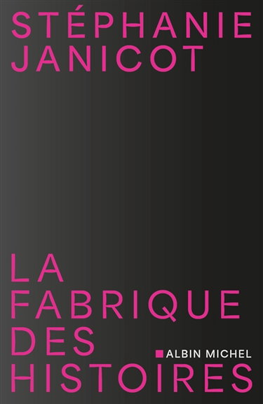 Couverture de La fabrique des histoires
