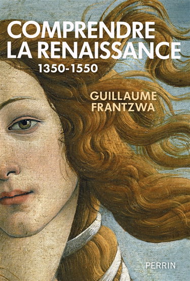 Couverture de Comprendre la Renaissance : 1350-1550