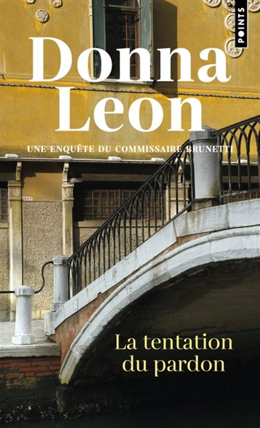 Couverture de Une enquête du commissaire Brunetti. La tentation du pardon