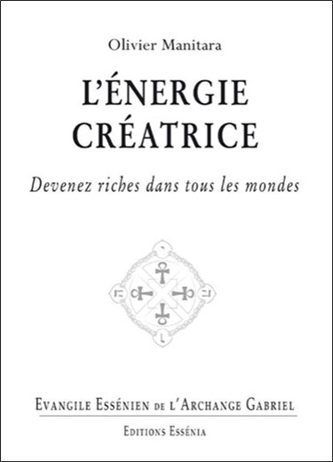 Couverture de Evangile essénien de l'archange Gabriel. Vol. 26. L'énergie créatrice : devenez riches dans tous les mondes