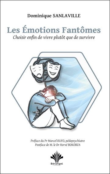 Couverture de Les émotions fantômes : choisir enfin de vivre plutôt que de survivre