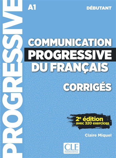 Couverture de Communication progressive du français, corrigés : A1 débutant : avec 320 exercices