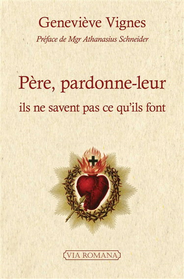 Couverture de Père, pardonne-leur, ils ne savent pas ce qu'ils font