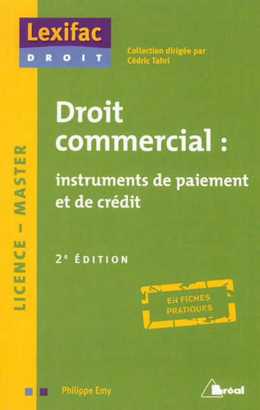 Couverture de Droit commercial : instruments de paiement et de crédit : licence, master