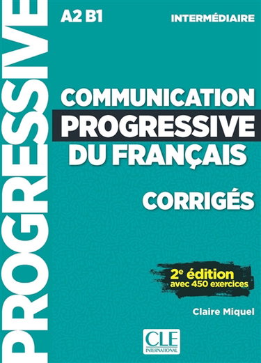 Couverture de Communication progressive du français, corrigés : A2-B1 intermédiaire : avec 450 exercices