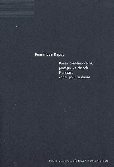 Couverture de Danse contemporaine, pratique et théorie : Marsyas, écrits pour la danse
