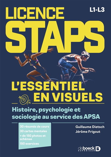 Couverture de Licence Staps : l'essentiel en visuels : histoire, psychologie et sociologie au service des APSA