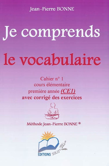 Couverture de Je comprends le vocabulaire : cahier n°1, cours élémentaire, première année (CE1) : avec corrigé des exercices