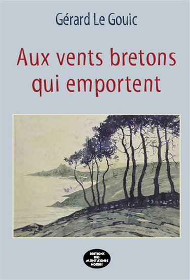 Couverture de Aux vents bretons qui emportent