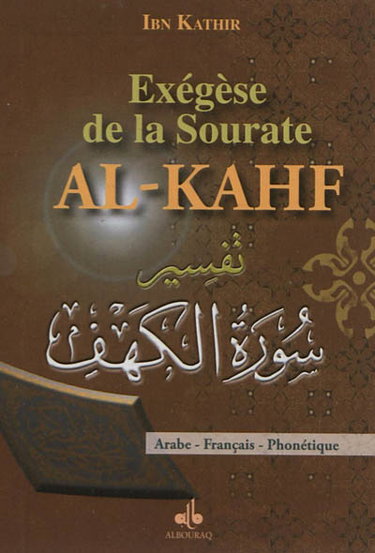 Couverture de Exégèse de la sourate Al-Kahf : les gens de la caverne : arabe-français-phonétique