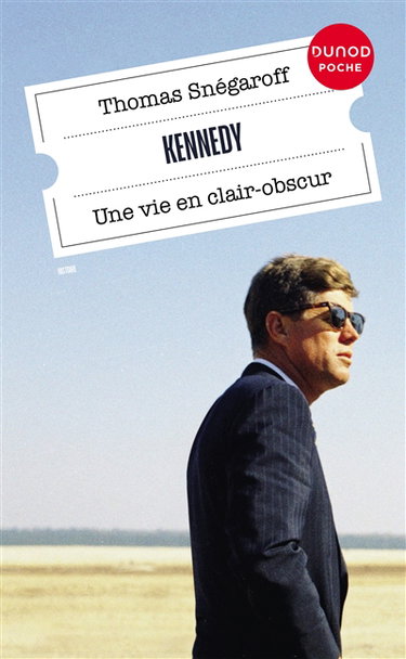Couverture de Kennedy : une vie en clair-obscur