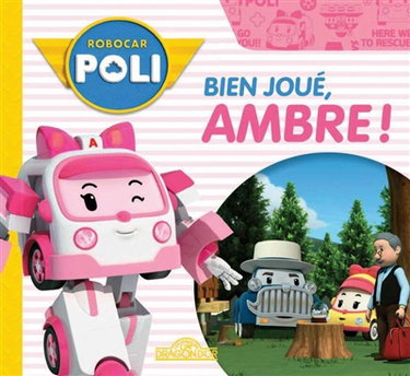 Couverture de Robocar Poli. Bien joué, Ambre !