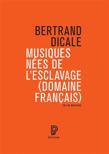 Couverture de Musiques nées de l'esclavage (domaine français)