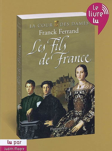 Couverture de La cour des dames. Vol. 2. Les fils de France