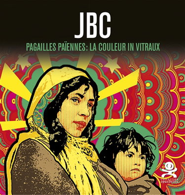 Couverture de JBC : pagailles païennes : la couleur in vitraux
