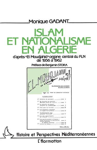 Couverture de Islam et nationalisme en Algérie : d'après El Moudjahid, organe central du FLN, de 1956 à 1962