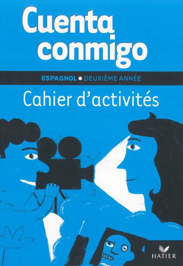 Couverture de Cuenta conmigo, espagnol deuxième année : cahier d'activités