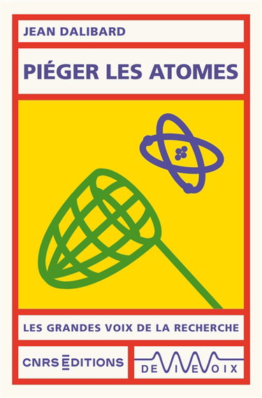 Couverture de Piéger les atomes