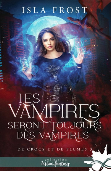 Couverture de Les vampires seront toujours des vampires : De crocs et de plumes, T3