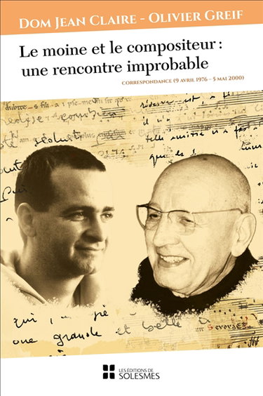 Couverture de Le moine et le compositeur : une rencontre improbable : correspondance (9 avril 1976-5 mai 2000)