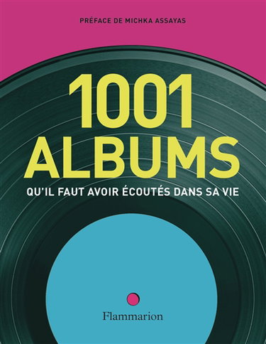 Couverture de 1.001 albums qu'il faut avoir écoutés dans sa vie