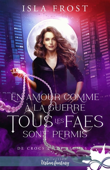 Couverture de En amour comme à la guerre, tous les faes sont permis : De crocs et de plumes, T2