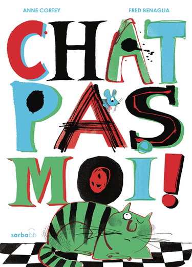 Couverture de Chat pas moi !