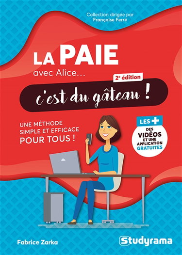 Couverture de La paie avec Alice... c'est du gâteau ! : une méthode simple et efficace pour tous !