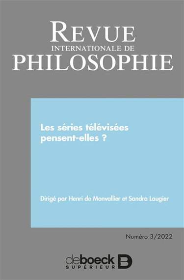 Couverture de Revue internationale de philosophie, n° 301. Les séries télévisées pensent-elles ?
