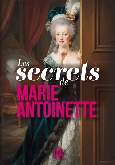Couverture de Les secrets de Marie-Antoinette
