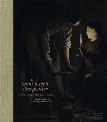 Couverture de Le Saint Joseph charpentier de Georges de La Tour : un don au Louvre de Percy Moore Turner