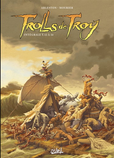 Couverture de Trolls de Troy : intégrale. Tomes 12 à 14 par Christophe Arleston