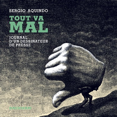 Couverture de Tout va mal : journal d'un dessinateur de presse