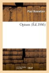 Couverture de Opium (Ed.1886)