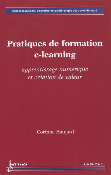 Couverture de Pratiques de formation e-learning : apprentissage numérique et création de valeur