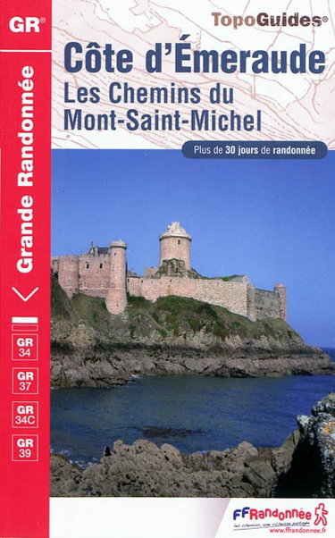 Couverture de Côte d'Emeraude : les chemins du Mont-Saint-Michel : plus de 30 jours de randonnée