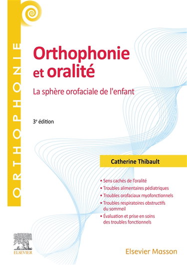 Couverture de Orthophonie et oralité : la sphère oro-faciale de l'enfant