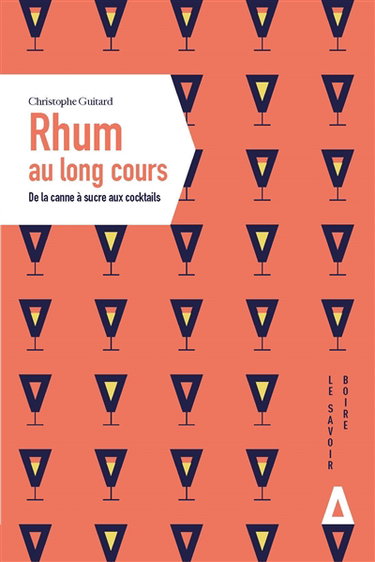 Couverture de Rhum au long cours : de la canne à sucre aux cocktails